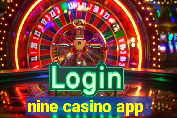 nine casino app